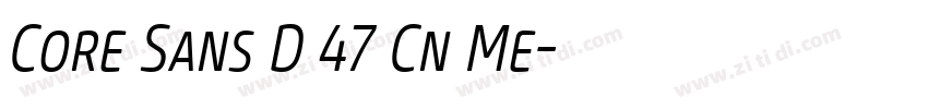 Core Sans D 47 Cn Me字体转换
